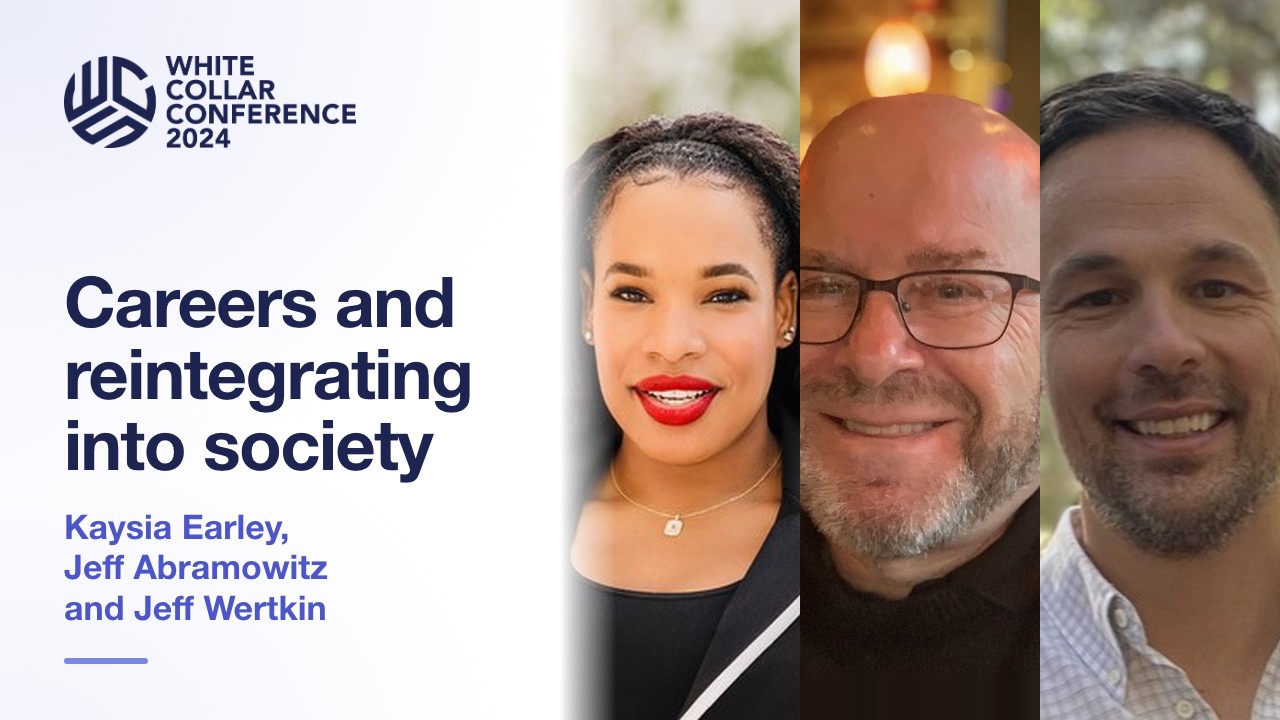 Jeffrey Abramowitz, Kaysia Earley and Jeff Wertkin on Careers After Prison